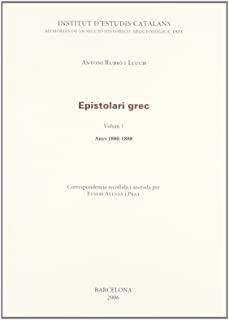 EPISTOLARI GREC. VOLUM I. ANYS 1880-1888 | 9788472838680