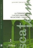 TERMINOLOGIA I LA DOCUMENTACIÓ, LA | 9788492583867 | JORNADA DE LA SCATERM (7A : 2009 : BARCELONA)