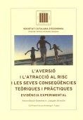 AVERSIÓ I L'ATRACCIÓ AL RISC I LES SEVES CONSEQÜENCIES, L' | 9788472839076 | BOSCH-DOMÈNECH, ANTONISILVESTRE, JOAQUIM