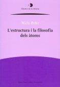 ESTRUCTURA I LA FILOSOFIA DELS ÀTOMS, L' | 9788499650302 | BOHR, NIELS