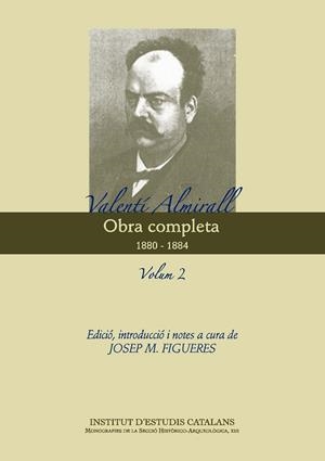 OBRA COMPLETA / VALENTÍ ALMIRALL VOLUM: 2 : 1880-1884 | 9788499651651 | ALMIRALL, VALENTÍ