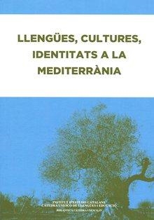 LLENGÜES, CULTURES, IDENTITATS A LA MEDITERRÀNIA | 9788499650920