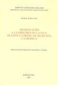APORTACIONS A LA HISTÒRIA DE LA VILA DE SANT LLORENÇ DE MORUNYS I COMARCA | 9788472830158 | SEGRET I RIU, MANUEL
