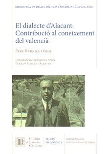 DIALECTE D'ALACANT : CONTRIBUCIÓ AL CONEIXEMENT DEL VALENCIÀ | 9788499651576 | BARNILS I GIOL, PERE