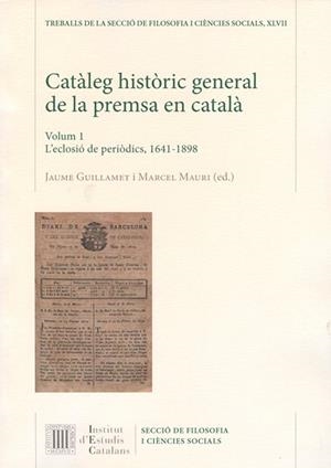 CATÀLEG HISTÒRIC GENERAL DE LA PREMSA EN CATALÀ. VOL. 1 | 9788499652498