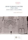 JOAN SUBIAS GALTER (1897-1984) : DUES VIDES I UNA GUERRA | 9788499653358 | NADAL I FARRERAS, JOAQUIM