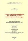 TRACTATS I NEGOCIACIONS DIPLOMÀTIQUES DE CATALUNYA I DE LA CORONA CATALANOARAGONESA A L'EDAT MITJANA | 9788499654188 | VARIOS AUTORES