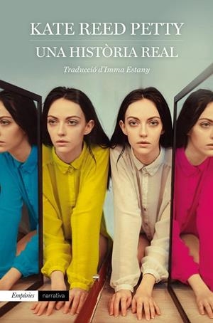 HISTÒRIA REAL, UNA | 9788417879891 | PETTY, KATE REED