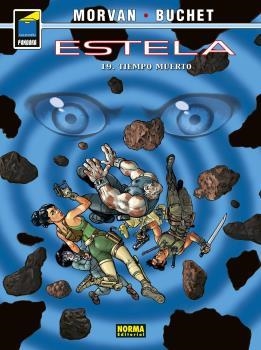 ESTELA 19 : TIEMPO  MUERTO | 9788467945508 | MORVAN / BUCHET