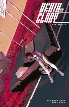 DEATH OR GLORY 02 | 9788467944464 | REMENDER, RICK / BENGAL