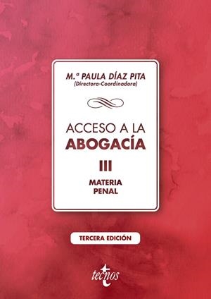 ACCESO A LA ABOGACÍA. Volumen III. Materia penal | 9788430981977 | DÍAZ PITA, Mª PAULA / DÍAZ PITA, Mª PAULA / GONZÁLEZ MONJE, ALICIA