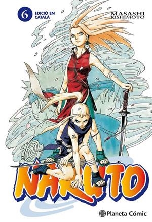 NARUTO 06 (EDICIÓ EN CATALÀ) | 9788415821113 | KISHIMOTO, MASASHI