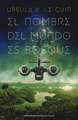 NOMBRE DEL MUNDO ES BOSQUE, EL | 9788445009789 | LE GUIN, URSULA K.