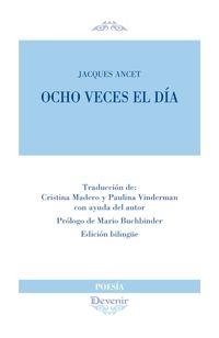 OCHO VECES EL DÍA | 9788416459902 | ANCET, JACQUES