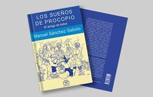 SUEÑOS DE PROCOPIO : AMIGO DE TODOS | 9788476807514 | SANCHEZ, MANUEL