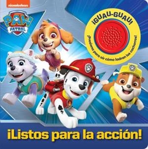 LISTOS PARA LA ACCIÓN. PATRULLA CANINA | 9781503758056 | PATRULLA CANINA