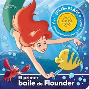 PRIMER BAILE DE FLOUNDER, EL. DISNEY PRINCESAS | 9781503758063 | PRINCESAS