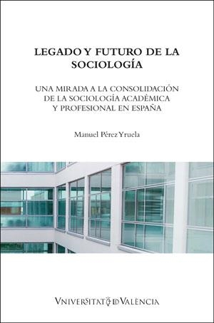 LEGADO Y FUTURO DE LA SOCIOLOGÍA | 9788491333722