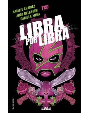 LIBRA POR LIBRA | 9788413349169 | CHAIDEZ, NATALIE / BELANGER, ANDY