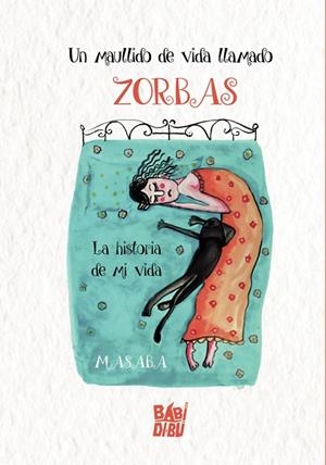 MAULLIDO DE VIDA LLAMADO ZORBAS, UN | 9788418649752 | MASABA