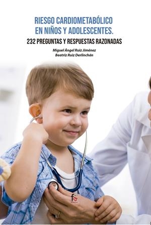 RIESGO CARDIOMETABÓLICO EN NIÑOS Y ADOLESCENTES | 9788418418532 | RUIZ / RUIZ