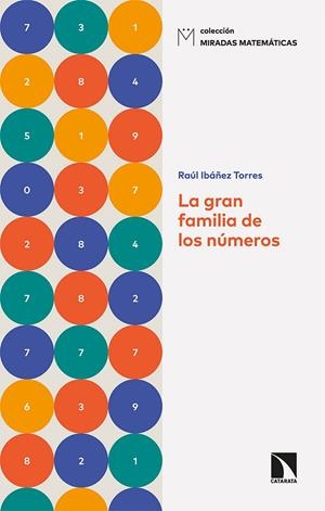 GRAN FAMILIA DE LOS NÚMEROS, LA | 9788413522258 | IBAÑEZ, RAUL