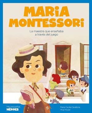 MARIA MONTESSORI | 9788418139802 | CAVALLONE,  MARIA CECILIA