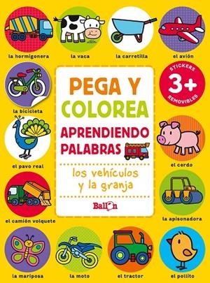 PEGA Y COLOREA -  VEHÍCULOS Y  GRANJA | 9789403225616 | BALLON