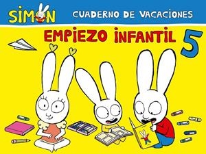 CUADERNO DE VACACIONES SIMÓN. EMPIEZO INFANTIL 5 AÑOS | 9788448857479 | VARIOS AUTORES,
