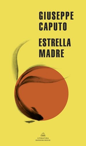 ESTRELLA MADRE | 9788439738930 | CAPUTO, GIUSEPPE