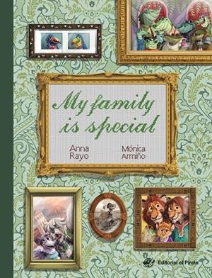 MY FAMILY IS SPECIAL | 9788417210991 | RAYO, ANNA