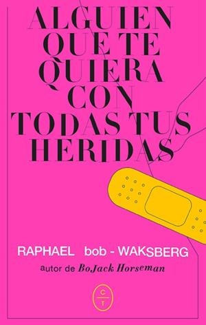 ALGUIEN QUE TE QUIERA CON TODAS TUS HERIDAS | 9788412226751 | BOB-WASKBERG, RAPHAEL
