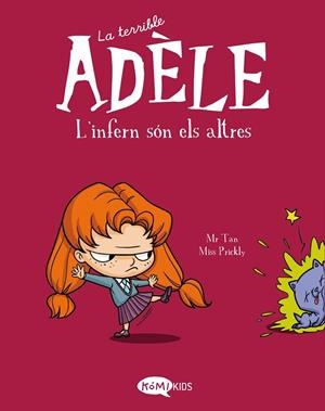 TERRIBLE ADÈLE 02, LA : L'INFERN SÓN ELS ALTRES | 9788412257137 | MR TAN