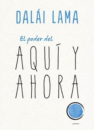PODER DEL AQUÍ Y AHORA, EL | 9788417694104 | LAMA, DALAI / UEDA, NORIYUKI