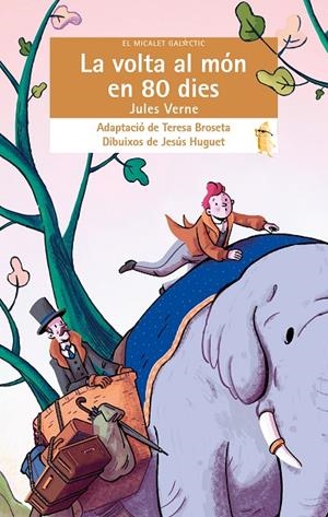 VOLTA AL MÓN EN 80 DIES, LA | 9788413581743 | VERNE, JULES / BROSETA, TERESA
