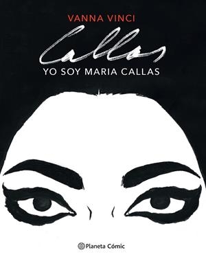 YO SOY MARIA CALLAS | 9788413412016 | VINCI, VANNA