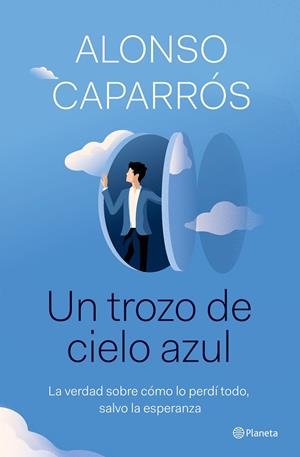 TROZO DE CIELO AZUL, UN | 9788408242277 | CAPARRÓS, ALONSO