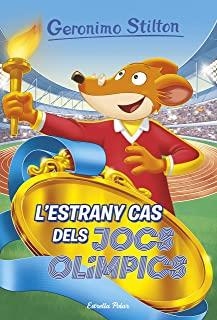 GERONIMO STILTON 47. L'ESTRANY CAS DELS JOCS OLÍMPICS | 9788418134791 | STILTON, GERONIMO