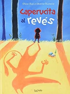 CAPERUCITA AL REVÉS | 9788418182211 | DUPIN, OLIVIER