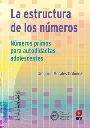 ESTRUCTURA DE LOS NÚMEROS, LA | 9788413921099 | MORALES, GREGORIO