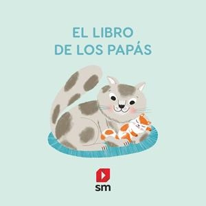 LIBRO DE LOS PAPÁS, EL | 9788413188973 | ROSENBERG, NATASCHA