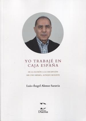 YO TRABAJE EN CAJA ESPAÑA | 9788412020083 | ALONSO SARAVIA, LUIS-ANGEL