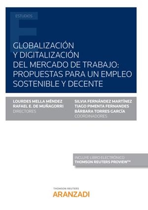 GLOBALIZACION Y DIGITALIZACION DEL MERCADO DE TRABAJO (DUO) | 9788413457604 | DE MUÑAGORRI, RAFAEL E./FERNÁNDEZ MARTÍNEZ, SILVIA/MELLA MÉNDEZ, LOURDES/PIMENTA FERNANDES, TIAGO/TO