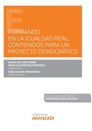 FORMANDO EN LA IGUALDAD REAL : CONTENIDOS PARA UN PROYECTO DEMOCRATICO | 9788413459806 | DEL POZO PÉREZ, MARTA/FIGUERUELO BURRIEZA, ÁNGELA/RAMOS HERNÁNDEZ, PABLO