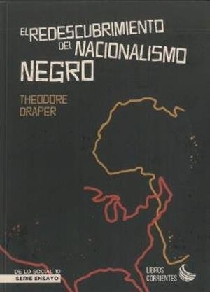 REDESCUBRIMIENTO DEL NACIONALISIMO NEGRO, EL | 9788412134391 | DRAPER, THEODORE