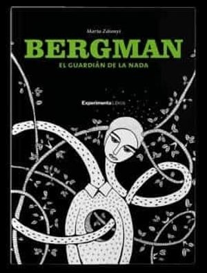BERGMAN EL GUARDIAN DE LA NADA | 9788418049514 | ZÁTONYI, MARTA