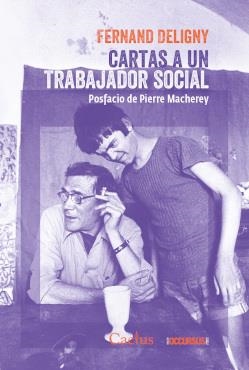 CARTAS A UN TRABAJADOR SOCIAL | 9789873831539 | DELIGNY, FERNAND