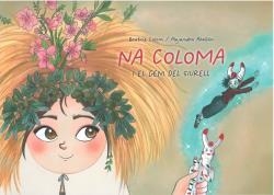 NA COLOMA I EL GENI DEL SIURELL | 9788496199378 | ;COLOM POCEIRO, BEATRIZ