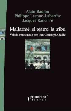 MALLAMÉ, EL TEATRO, LA TRIBU | 9789878331737