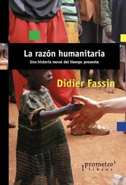 RAZON HUMANITARIA, LA | 9789875747715 | FASSIN, DIDIER